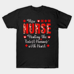 Nicu nurse healing the tiniest humans with heart T-Shirt